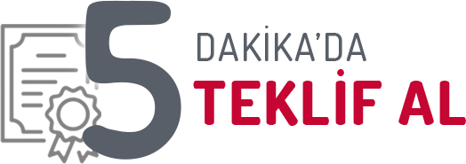 5 Dakika'da teklif al
